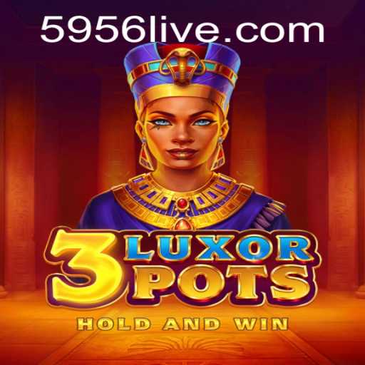 Exploring the Thrills of 3LuxorPots and Understanding 5956 PH Login