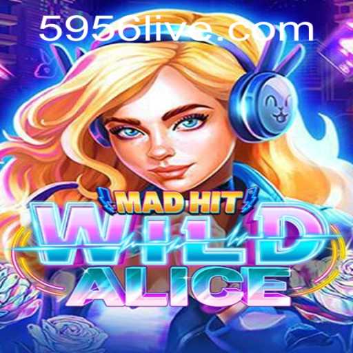 Discover the Thrills of MadHitWildAlice: A New Adventure Awaits