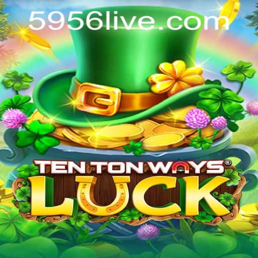 Explore the Exciting World of TenTonWaysLuck with 5956 PH Login